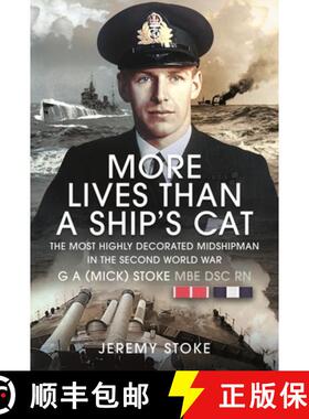【3-4周达】More Lives Than a Ship's Cat: The Most Highly Decorated Midshipman in the Second World War [9781399071369]