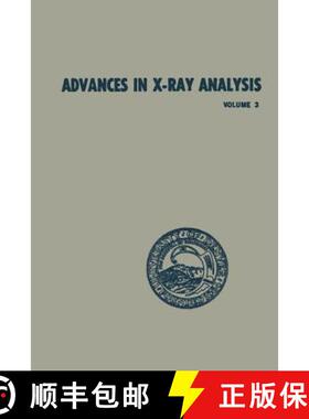 【3-4周达】Advances in X-Ray Analysis: Volume 3 Proceedings of the Eighth Annual Conference on Applic... [9781468474039]