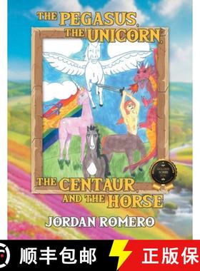 预订 The Pegasus, the Unicorn, the Centaur, and the Horse [9798892853552]