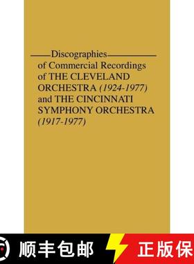 预订 Discographies of Commercial Recordings of the Cleveland Orchestra: (1924$1977) and the Cincinnat... [9780313203756]