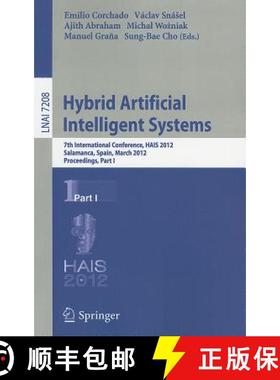 【3-4周达】Hybrid Artificial Intelligent Systems : 7th International Conference, HAIS 2012, Salamanca... [9783642289415]