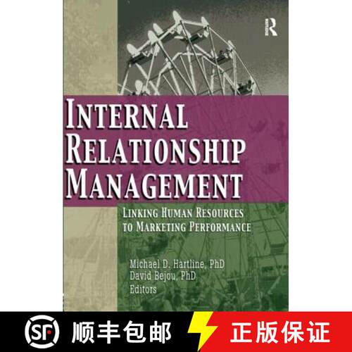 【3-4周达】精装 Internal Relationship Management: Linking Human Resources to Marketing Performance [9780789024602]