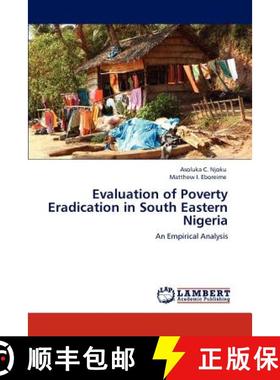 预订 Evaluation of Poverty Eradication in South Eastern Nigeria [9783847313540]