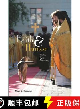 预订 Faith & Humor: Notes from Muscovy [9781880100639]