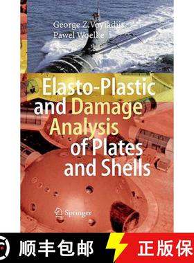 【3-4周达】Elasto-Plastic and Damage Analysis of Plates and Shells [9783540793502]