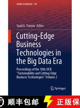 【3-4周达】Cutting-Edge Business Technologies in the Big Data Era : Proceedings of the 18th SICB Sust... [9783031424540]