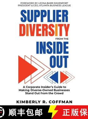 【3-4周达】Supplier Diversity from the Inside Out: A Corporate Insider's Guide to Making Diverse-Owne... [9781644846438]