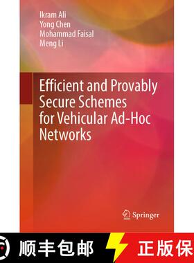 【3-4周达】Efficient and Provably Secure Schemes for Vehicular Ad-Hoc Networks [9789811685859]