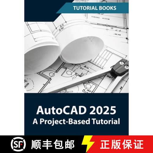 【3-4周达】AutoCAD 2025 A Project-Based Tutorial: Learn 2D and 3D Architectural Design with Step-by-S... [9788197342950]