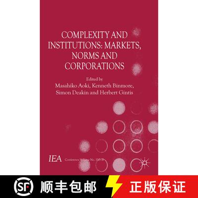 【3-4周达】Complexity and Institutions: Markets, Norms and Corporations [9781137034205]
