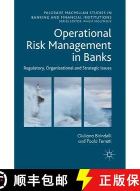 【3-4周达】Operational Risk Management in Banks : Regulatory, Organizational and Strategic Issues [9781137594518]