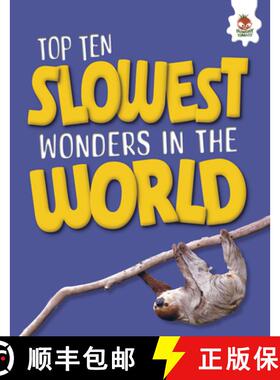 预订 Top Ten Slowest Wonders in the World [9781835693414]