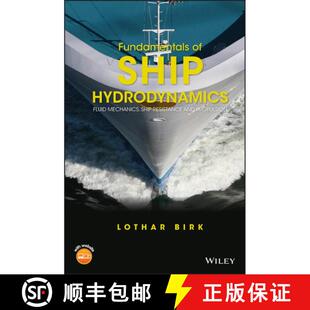 【3-4周达】精装 Fundamentals Of Ship Hydrodynamics - Fluid Mechanics, Ship Resistance And Propulsion ... [9781118855485]