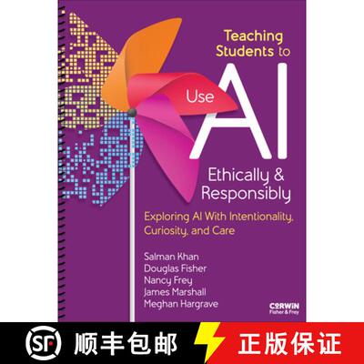 【3-4周达】Teaching Students to Use AI Ethically & Responsibly: Exploring AI With Intentionality, Cur... [9798348832223]