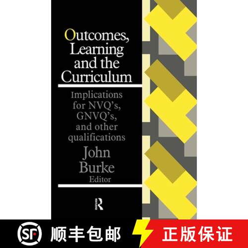 【3-4周达】Outcomes, Learning And The Curriculum : Implications For Nvqs, Gnvqs And Other Qualifications [9780750702898]