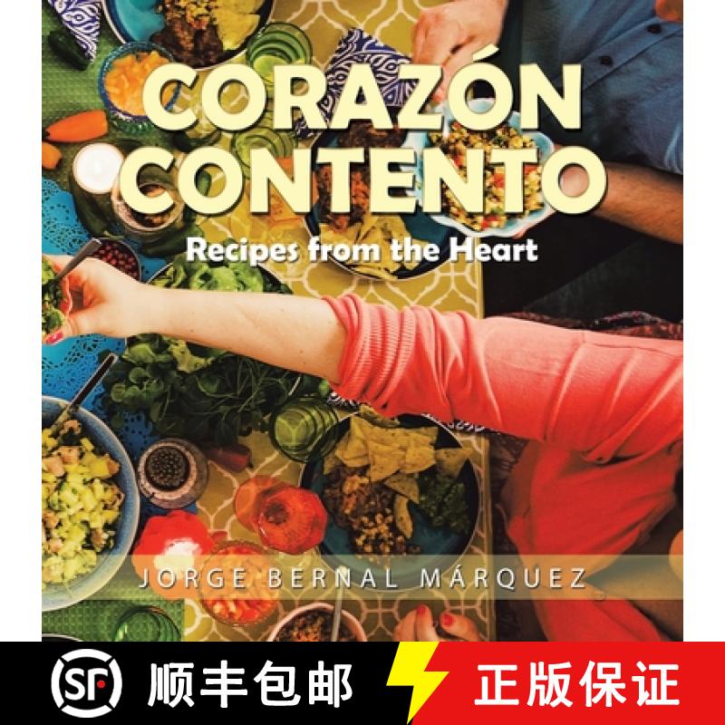 【3-4周达】Corazón Contento: Recipes from the Heart [9781543768541]