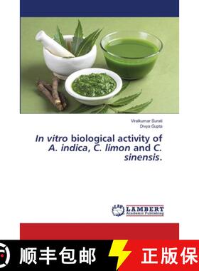 预订 In vitro biological activity of A. indica, C. limon and C. sinensis. [9786202565158]