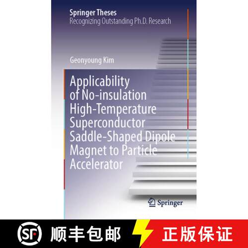 【3-4周达】精装 Applicability of No-insulation High-Temperature Superconductor Saddle-Shaped Dipole M... [9789819511303]