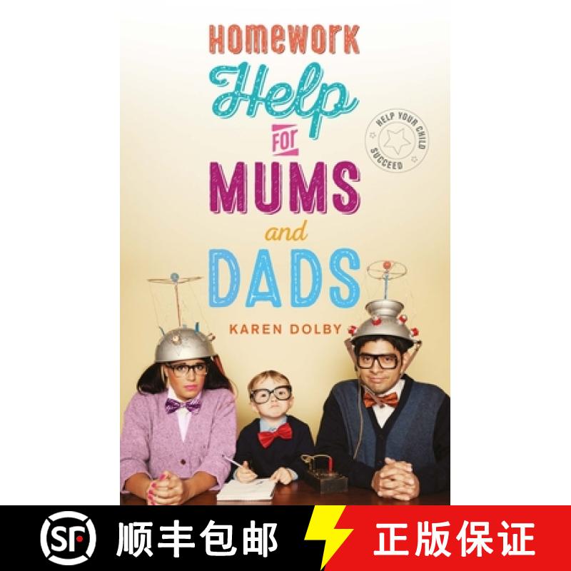 【2-3周达】Homework Help for Mums and Dads: Help Your Child Succeed [9781782436003]