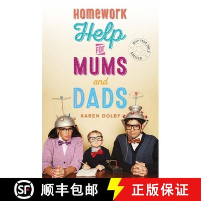 【3-4周达】Homework Help for Mums and Dads: Help Your Child Succeed [9781782436003]