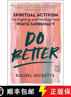 【3-4周达】Do Better: Spiritual Activism for Fighting and Healing from White Supremacy [9781982151287]