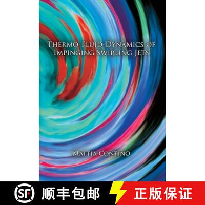 【3-4周达】Thermo-fluid-dynamics of impinging swirling jets [9788831607384]