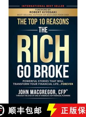【3-4周达】The Top 10 Reasons the Rich Go Broke : Powerful Stories  That Will Transform Your Financia... [9781947588097]
