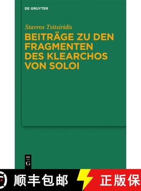 预订 Beiträge zu den Fragmenten des Klearchos von Soloi [9783110259674]