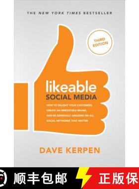 【3-4周达】Likeable Social Media, Third Edition: How To Delight Your Customers, Create an Irresistibl... [9781260453287]