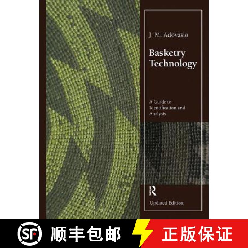 【3-4周达】Basketry Technology: A Guide to Identification and Analysis, Updated Edition [9781138404359]
