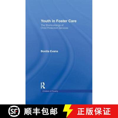 【3-4周达】Youth in Foster Care : The Shortcomings of Child Protection Services [9781138987432]