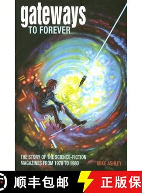 【3-4周达】Gateways to Forever: The Story of the Science-Fiction Magazines from 1970 to 1980; The His... [9781846310034]