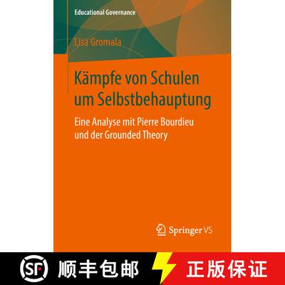 【3-4周达】Kämpfe von Schulen um Selbstbehauptung : Eine Analyse mit Pierre Bourdieu und der Grounde... [9783658235116]