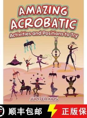 【3-4周达】Amazing Acrobatic Activities and Positions to Try [9781683261674]