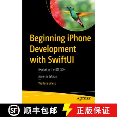 【3-4周达】Beginning iPhone Development with SwiftUI : Exploring the iOS SDK (Seventh Edition) [9781484295403]