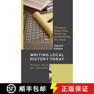 Your Local Today 预订 Marketing Book and History Publishing Researching 9781538182628 Guide Writing