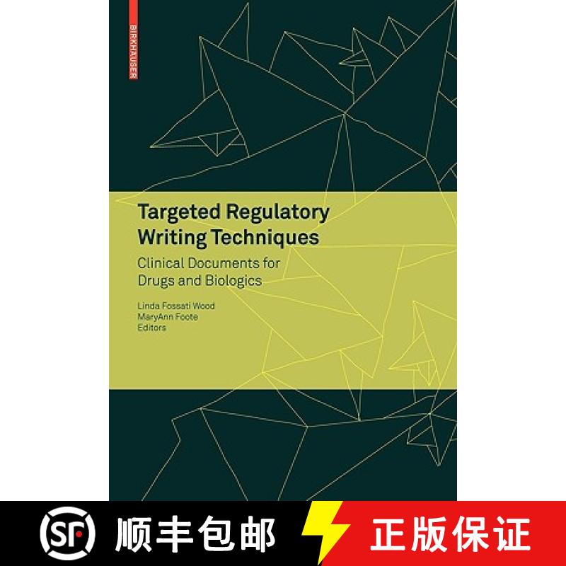 【3-4周达】Targeted Regulatory Writing Techniques: Clinical Documents for Drugs and Biologics [9783764383619]
