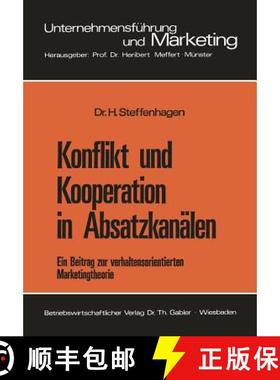 【3-4周达】Konflikt und Kooperation in Absatzkanälen : Ein Beitrag zur verhaltensorientierten Market... [9783409362719]