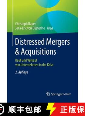 【3-4周达】Distressed Mergers & Acquisitions : Kauf und Verkauf von Unternehmen in der Krise [9783658122478]