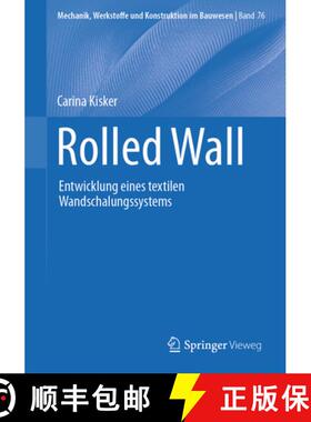 【3-4周达】Rolled Wall: Entwicklung Eines Textilen Wandschalungssystems [9783658471781]