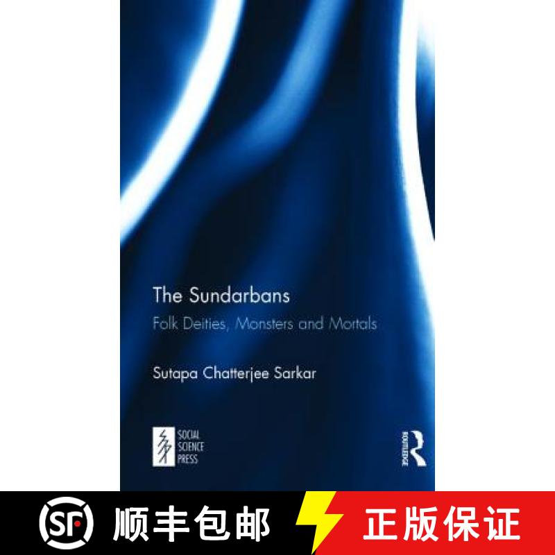 【3-4周达】The Sundarbans: Folk Deities, Monsters and Mortals [9781138103702]