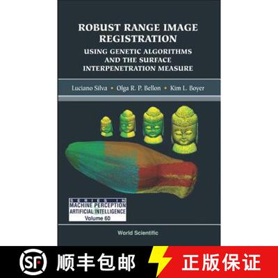 【3-4周达】精装 Robust Range Image Registration Using Genetic Algorithms and the Surface Interpenetra... [9789812561084]