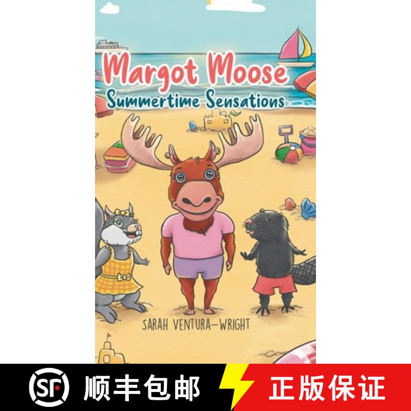 【3-4周达】Margot Moose: Summertime Sensations [9780228880677]