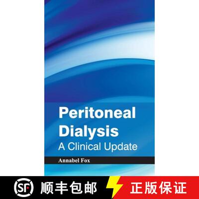 【3-4周达】精装 Peritoneal Dialysis: A Clinical Update: A Clinical Update [9781632423177]