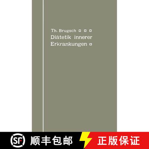 【3-4周达】Diätetik innerer Erkrankungen : zum praktischen Gebrauche für Ärzte und Studierende [9783642895807]