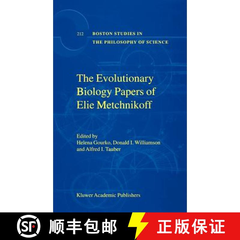 【3-4周达】The Evolutionary Biology Papers of Elie Metchnikoff [9780792360674]