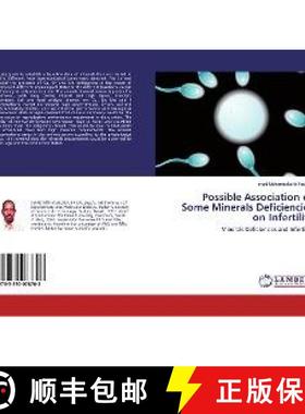 预订 Possible Association of Some Minerals Deficiencies on Infertility [9783330078703]