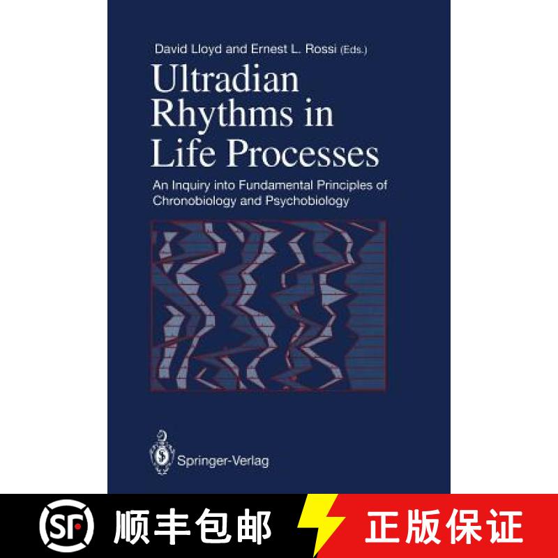【3-4周达】Ultradian Rhythms in Life Processes : An Inquiry into Fundamental Principles of Chronobiol... [9781447119715]