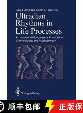【3-4周达】Ultradian Rhythms in Life Processes : An Inquiry into Fundamental Principles of Chronobiol... [9781447119715]