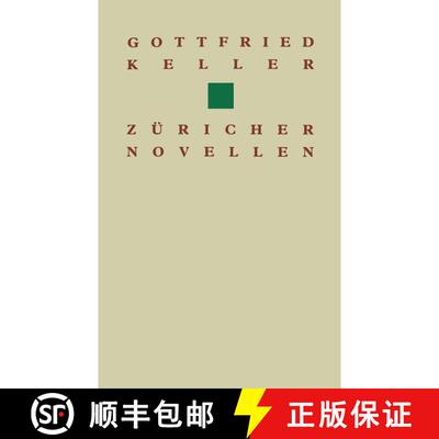 【3-4周达】Gottfried Keller Züricher Novellen [9783034861656]